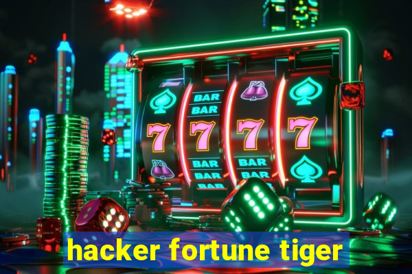 hacker fortune tiger